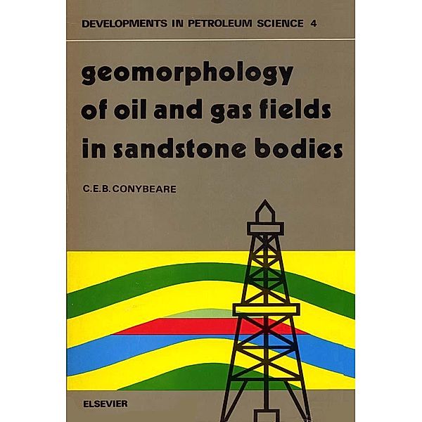 Geomorphology of oil and gas fields in sandstone bodies