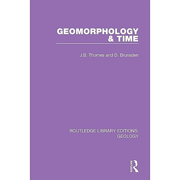 Geomorphology & Time, J. B. Thornes, D. Brunsden
