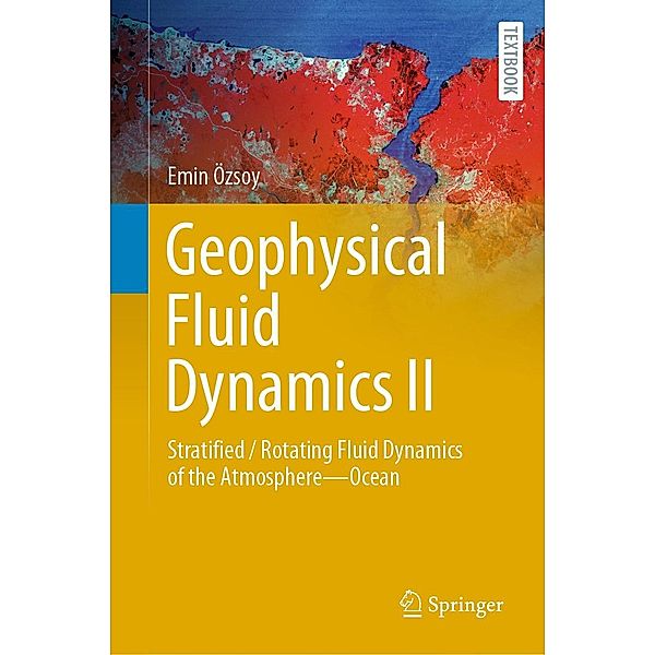 Geophysical Fluid Dynamics II / Springer Textbooks in Earth Sciences, Geography and Environment, Emin Özsoy