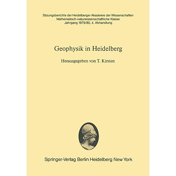 Geophysik in Heidelberg / Sitzungsberichte der Heidelberger Akademie der Wissenschaften Bd.1979/80 / 4