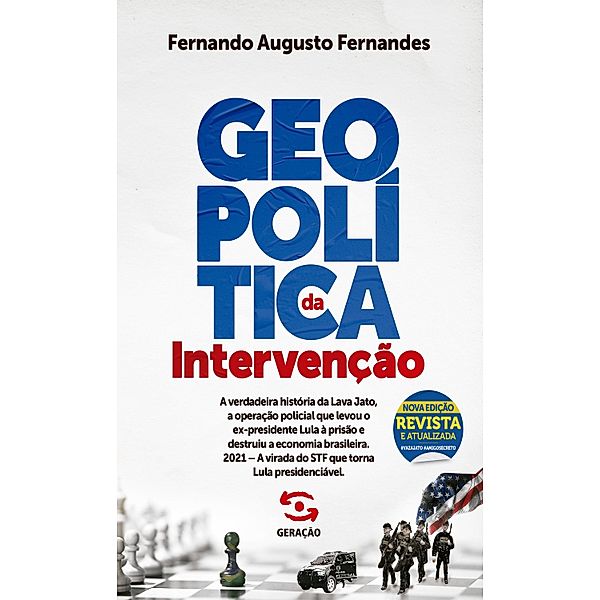Geopolítica da Intervenção - 2ª edição revista e atualizada, Fernando Augusto Fernandes