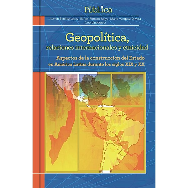 Geopolítica, relaciones internacionales y etnicidad / Pùblica Bd.1