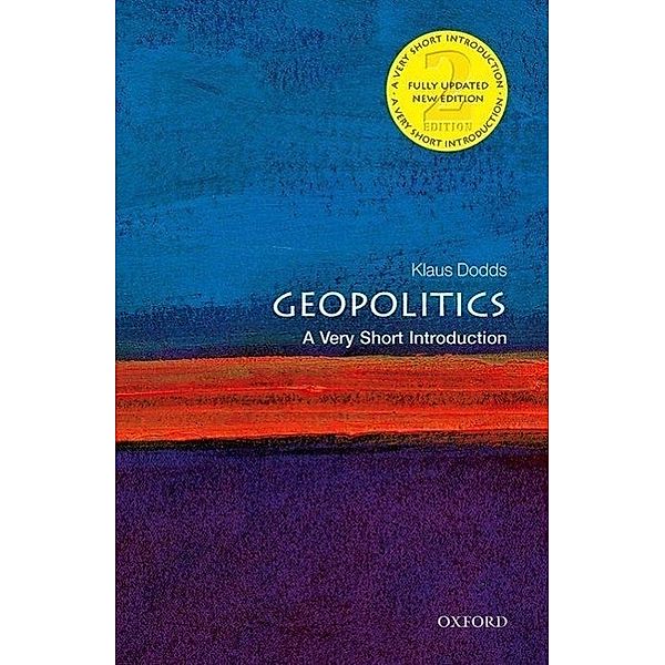 Geopolitics: A Very Short Introduction, Klaus Dodds