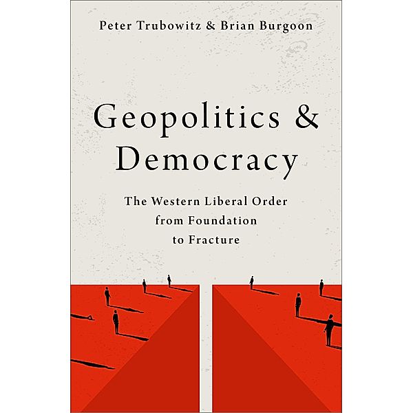 Geopolitics and Democracy, Peter Trubowitz, Brian Burgoon