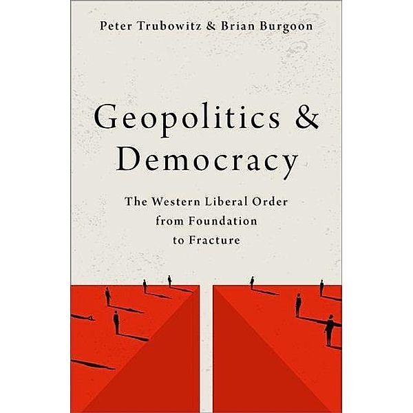 Geopolitics and Democracy, Peter Trubowitz, Brian Burgoon