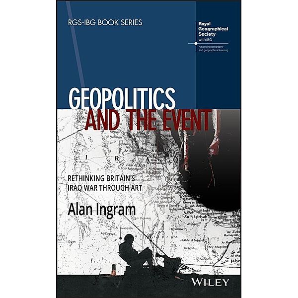 Geopolitics and the Event / RGS-IBG Book Series, Alan Ingram
