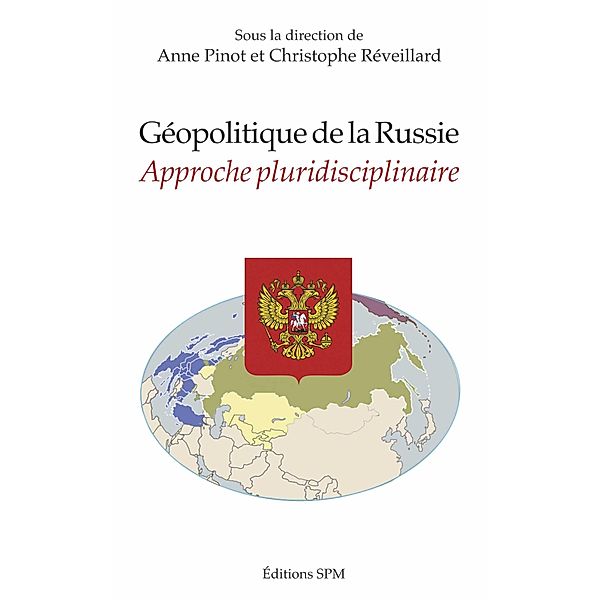 Geopolitique de la Russie, Pinot Anne Pinot