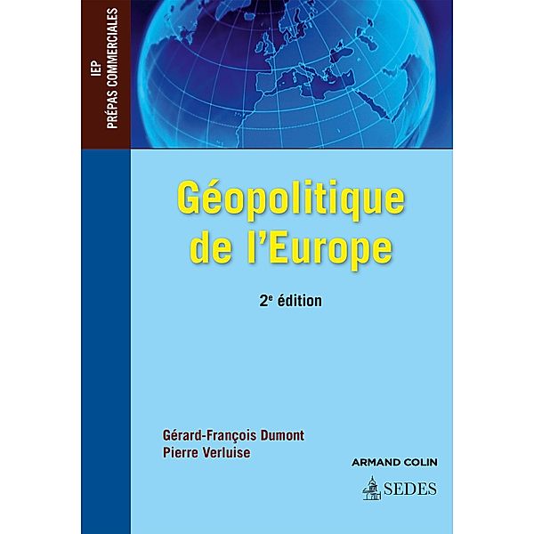 Géopolitique de l'Europe - 2e éd. / Hors collection, Pierre Verluise, Gérard-François Dumont