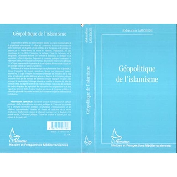 GEOPOLITIQUE DE L'ISLAMISME / Hors-collection, Abderrahim Lamchichi