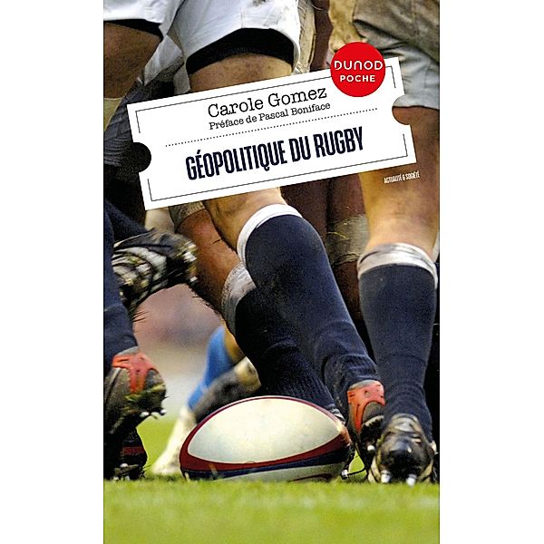 Géopolitique du rugby / Dunod Poche, Carole Gomez