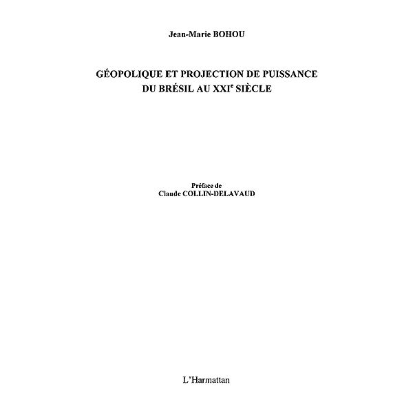 Geopolitique et projection de puissance du bresil au xxie si / Hors-collection, Leotin Terez