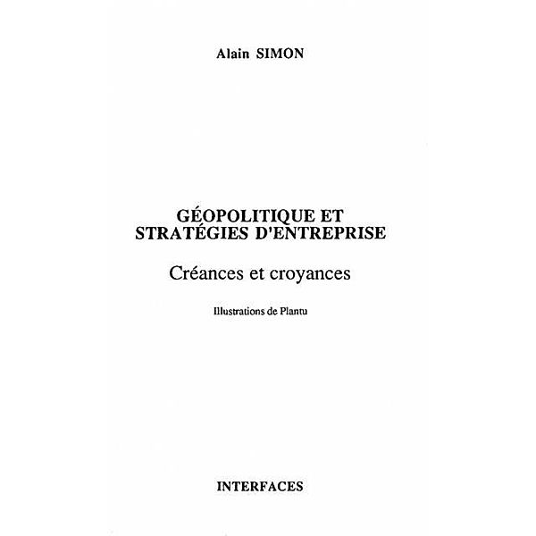 GEOPOLITIQUE ET STRATEGIES D'ENTREPRISE / Hors-collection, Alain Simon