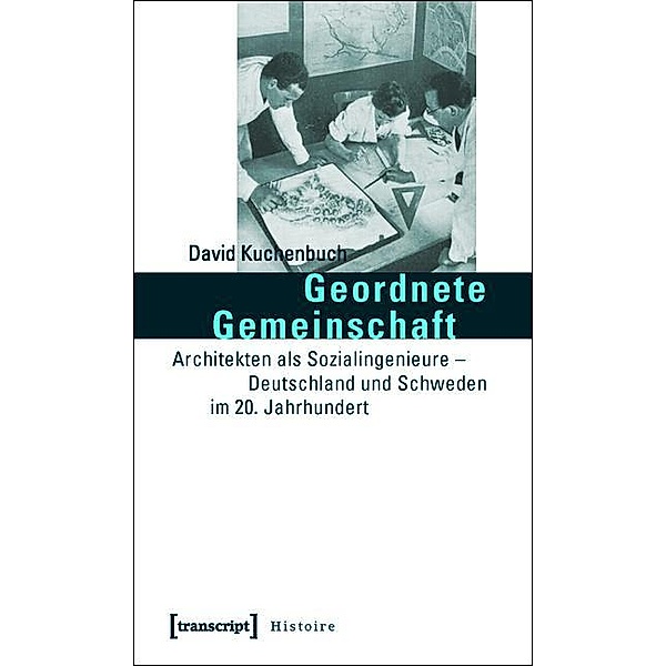 Geordnete Gemeinschaft / Histoire Bd.13, David Kuchenbuch