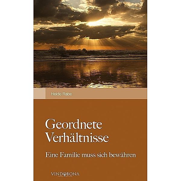 Geordnete Verhältnisse, Heide Rabe