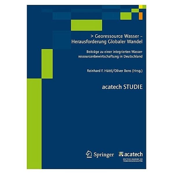 Georessource Wasser - Herausforderung Globaler Wandel / acatech STUDIE