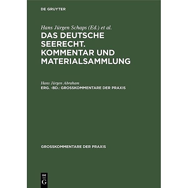 Georg Abraham: Das deutsche Seerecht. Kommentar und Materialsammlung. Erg. -Bd., Hans Jürgen Abraham