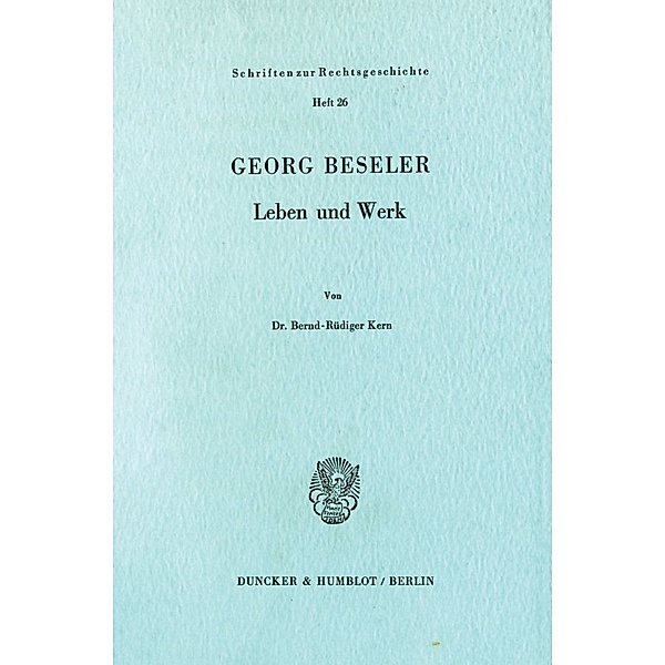 Georg Beseler., Bernd-Rüdiger Kern
