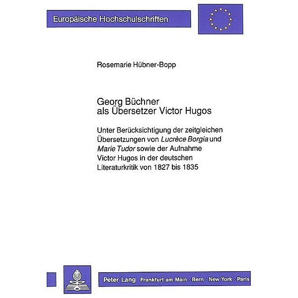 Georg Büchner als Übersetzer Victor Hugos, Rosemarie Hübner-Bopp