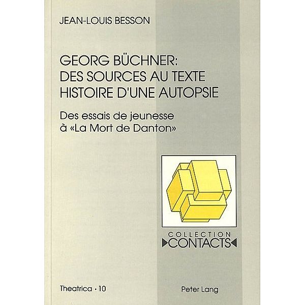 Georg Büchner: Des sources au texte, Jean-Louis Besson