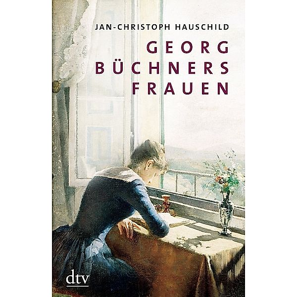 Georg Büchners Frauen, Jan-Christoph Hauschild