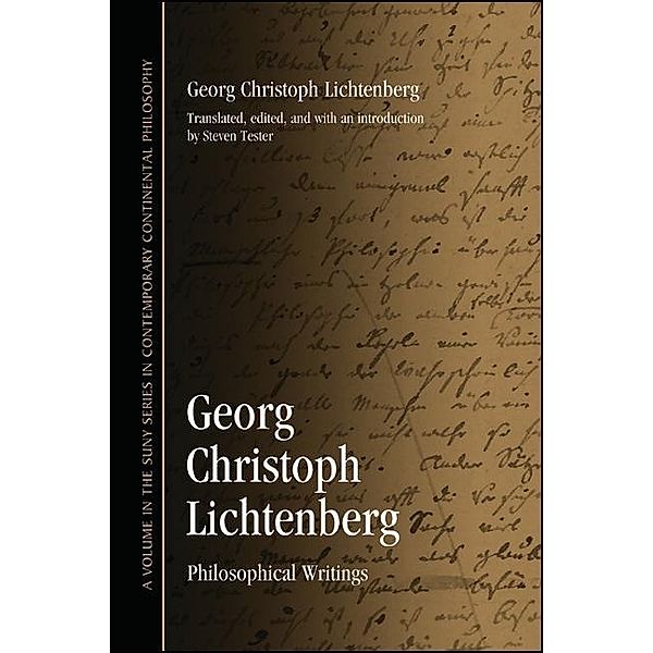Georg Christoph Lichtenberg / SUNY series in Contemporary Continental Philosophy, Georg Christoph Lichtenberg