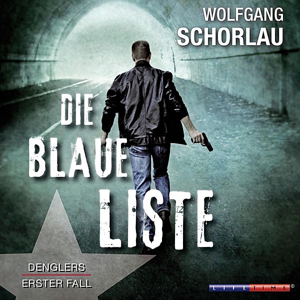 Georg Dengler - 1 - Die blaue Liste, Wolfgang Schorlau