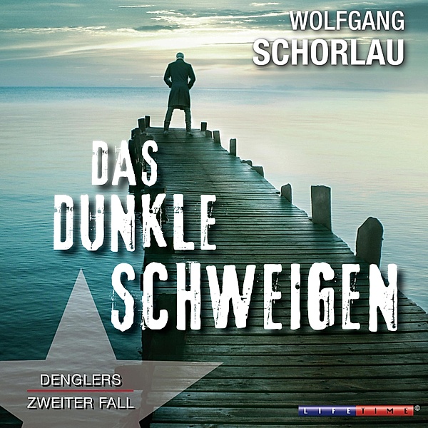Georg Dengler - 2 - Das dunkle Schweigen, Wolfgang Schorlau
