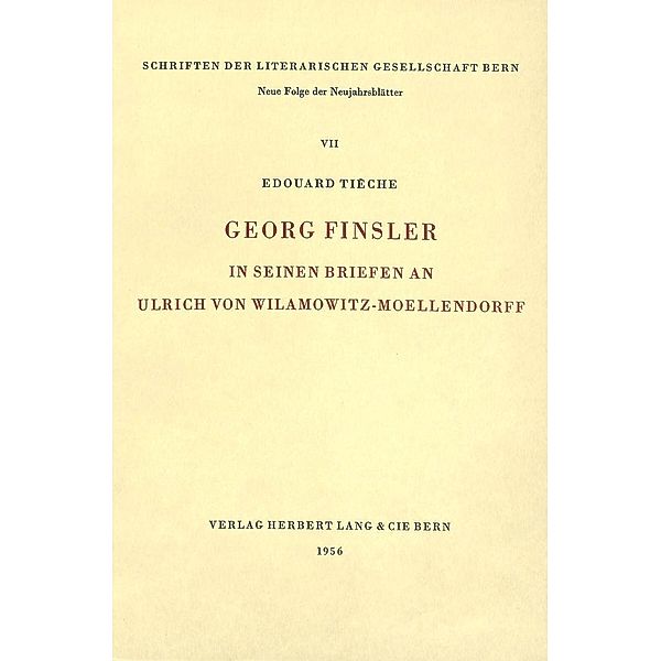 Georg Finsler in seinen Briefen an Ulrich von Wilamowitz-Moellendorff, Edouard Tièche