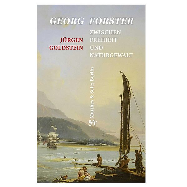 Georg Forster, Jürgen Goldstein