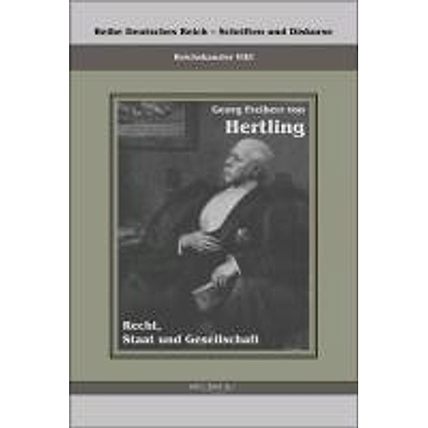 Georg Freiherr von Hertling - Recht, Staat und Gesellschaft, Georg von Hertling