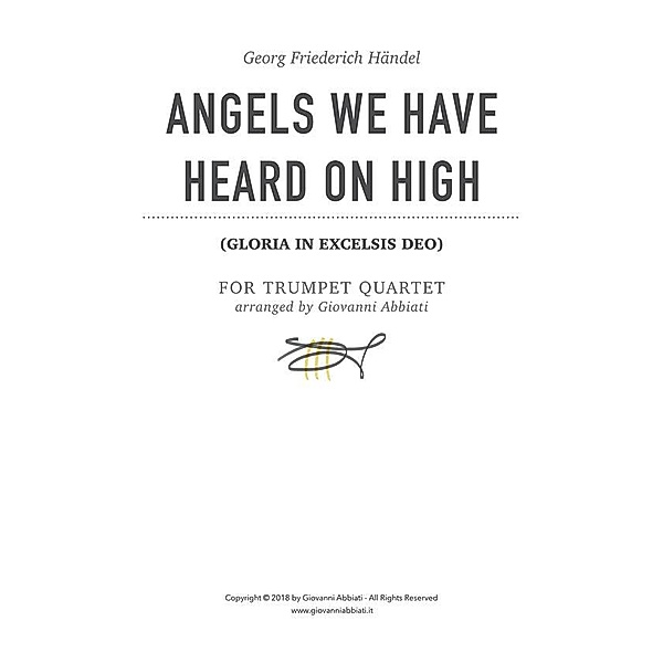 Georg Friederich Händel Angels We Have Heard On High (Gloria in Excelsis Deo) for Trumpet Quartet, Giovanni Abbiati