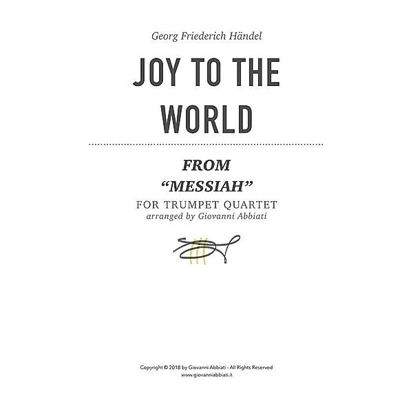 Georg Friederich Händel Joy to the World (from Messiah) for Trumpet Quartet, Giovanni Abbiati