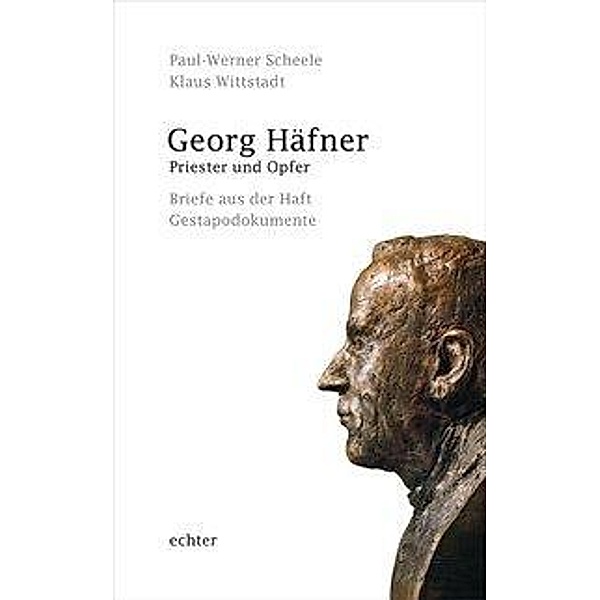 Georg Häfner, Paul-Werner Scheele, Klaus Wittstadt