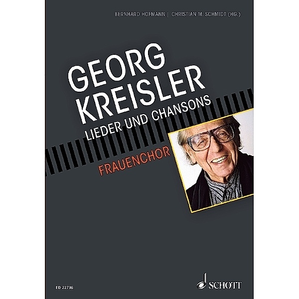 Georg Kreisler für Chor / Lieder und Chansons, Chorgesang und Klavier.Bd.2, Georg Kreisler