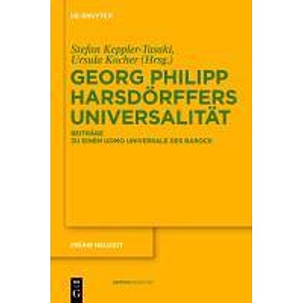 Georg Philipp Harsdörffers Universalität / Frühe Neuzeit Bd.158