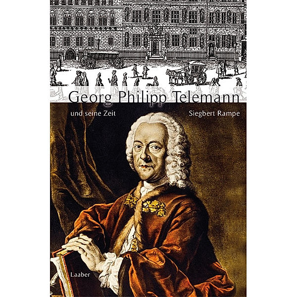 Georg Philipp Telemann und seine Zeit, Siegbert Rampe