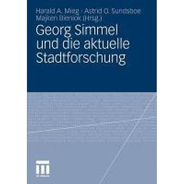 Georg Simmel und die aktuelle Stadtforschung