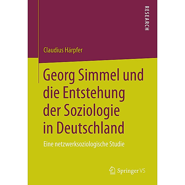 Georg Simmel und die Entstehung der Soziologie in Deutschland, Claudius Härpfer