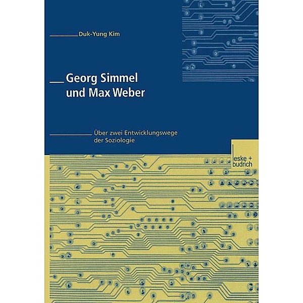 Georg Simmel und Max Weber, Duk-Yung Kim