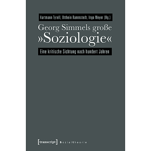 Georg Simmels grosse »Soziologie« / Sozialtheorie