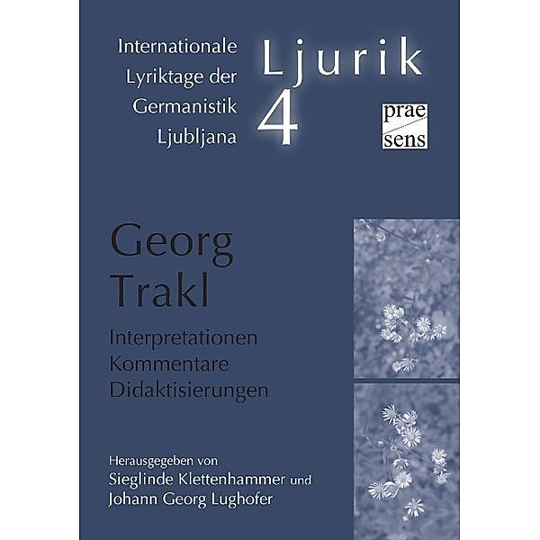 Georg Trakl. Interpretationen - Kommentare - Didaktisierungen