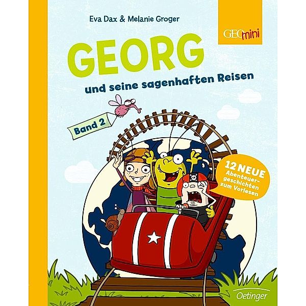 Georg und seine sagenhaften Reisen / Georg Bd.2, Eva Dax, Melanie Groger