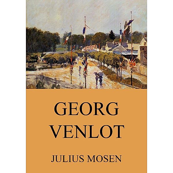 Georg Venlot, Julius Mosen