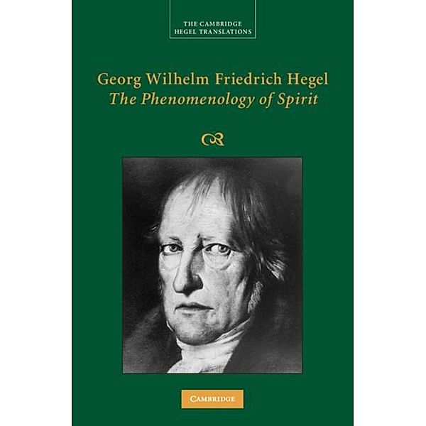 Georg Wilhelm Friedrich Hegel: The Phenomenology of Spirit, Georg Wilhelm Fredrich Hegel