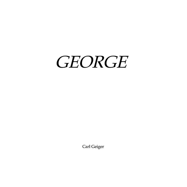 George, Carl Geiger
