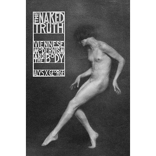 George, A: Naked Truth, Alys X. George