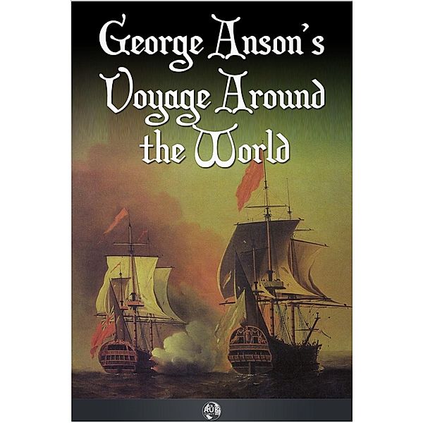 George Anson's Voyage Around the World, Richard Walter
