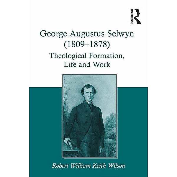 George Augustus Selwyn (1809-1878), Robert William Keith Wilson