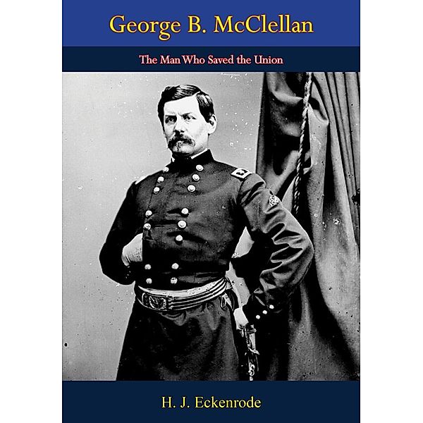 George B. McClellan, H. J. Eckenrode