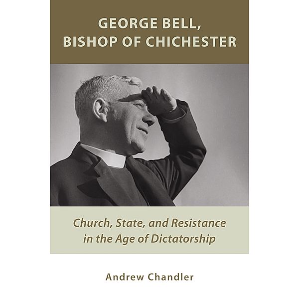 George Bell, Bishop of Chichester, Andrew Chandler